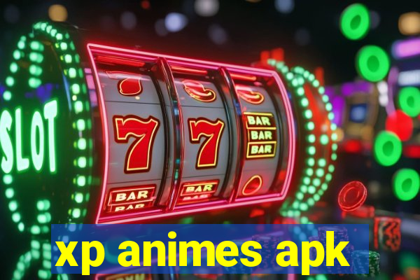 xp animes apk